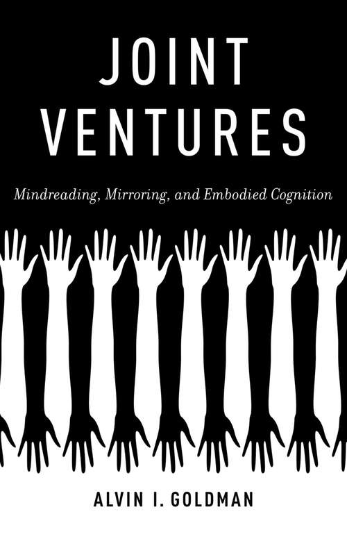 Book cover of Joint Ventures: Mindreading, Mirroring, and Embodied Cognition