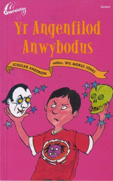 Book cover of Yr Angenfilod Anwybodus (Cyfres Gwreichion)