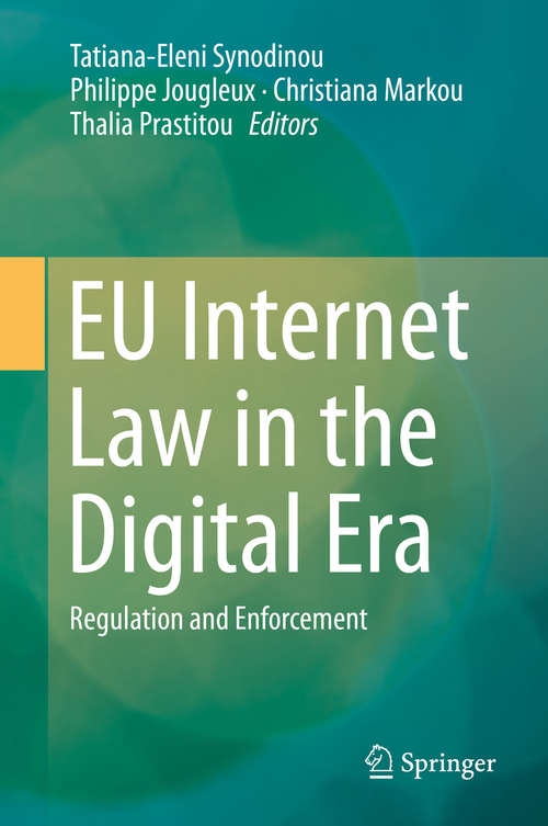 Book cover of EU Internet Law in the Digital Era: Regulation and Enforcement (1st ed. 2020)