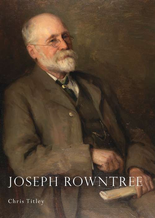 Book cover of Joseph Rowntree (Shire Library)