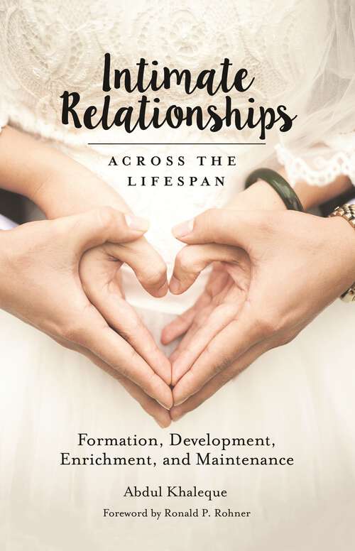 Book cover of Intimate Relationships across the Lifespan: Formation, Development, Enrichment, and Maintenance