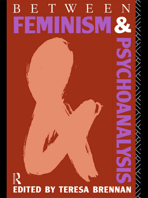 Book cover of Between Feminism and Psychoanalysis
