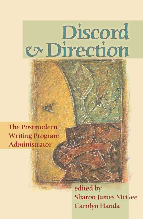 Book cover of Discord And Direction: The Postmodern Writing Program Administrator