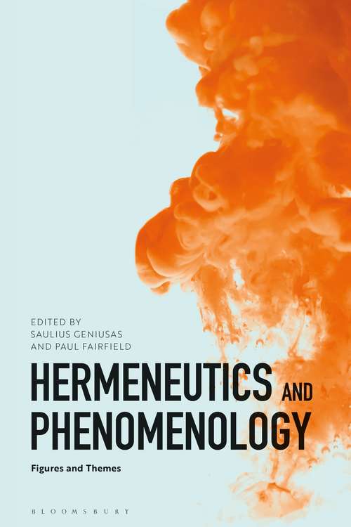 Book cover of Hermeneutics and Phenomenology: Figures and Themes (Social Imaginaries Ser.)