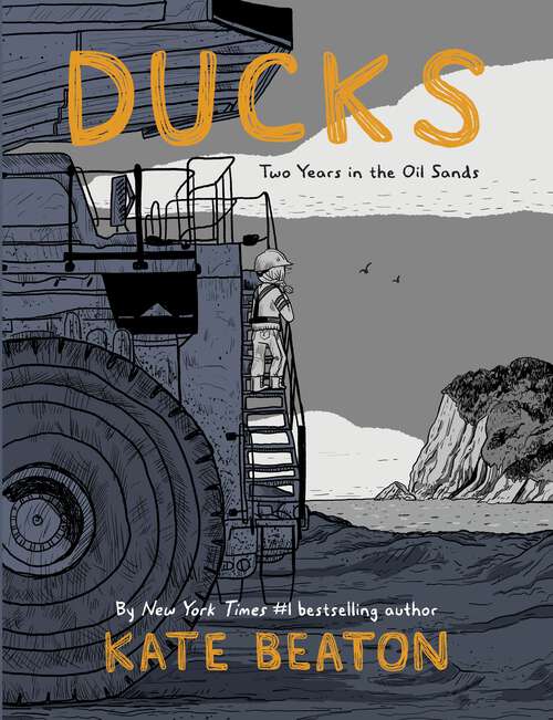 Book cover of Ducks: Two Years in the Oil Sands