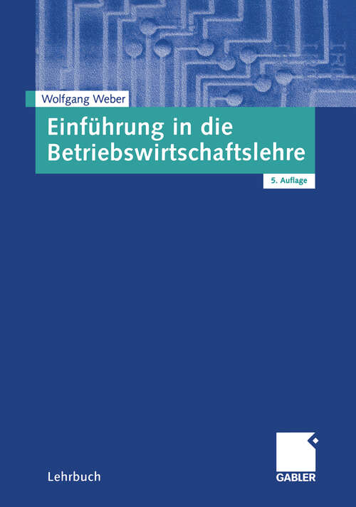 Book cover of Einführung in die Betriebswirtschaftslehre (5., akt. u. überarb. Aufl. 2003)