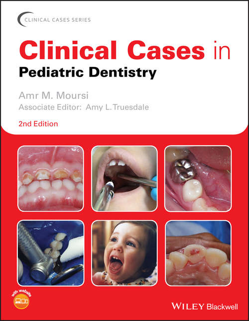 Book cover of Clinical Cases in Pediatric Dentistry (2) (Clinical Cases (Dentistry))