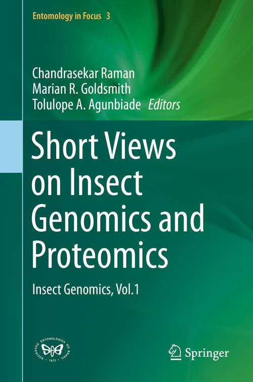 Book cover of Short Views on Insect Genomics and Proteomics: Insect Genomics, Vol.1 (1st ed. 2015) (Entomology in Focus #3)