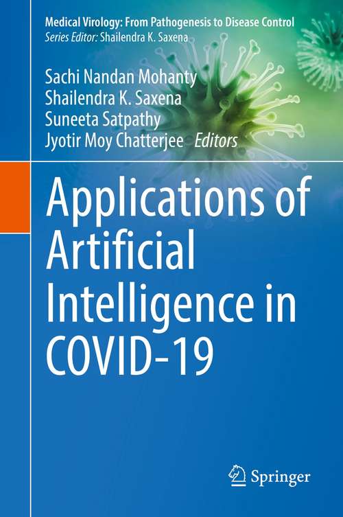 Book cover of Applications of Artificial Intelligence in COVID-19 (1st ed. 2021) (Medical Virology: From Pathogenesis to Disease Control)