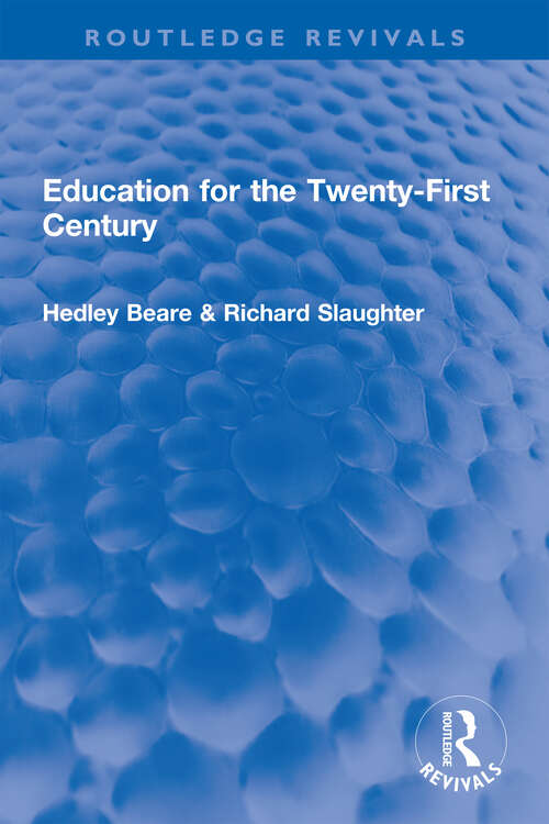 Book cover of Education for the Twenty-First Century (Routledge Revivals)