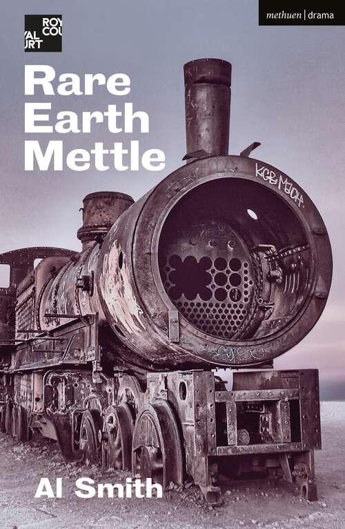 Book cover of Rare Earth Mettle (Modern Plays)