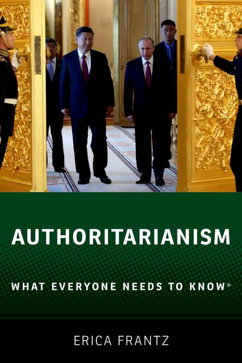 Book cover of Authoritarianism: What Everyone Needs to Know® (What Everyone Needs To Know®)