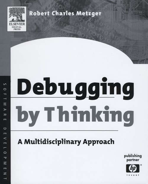 Book cover of Debugging by Thinking: A Multidisciplinary Approach (HP Technologies)