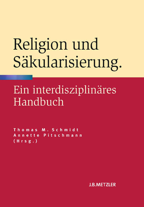 Book cover of Religion und Säkularisierung: Ein interdisziplinäres Handbuch