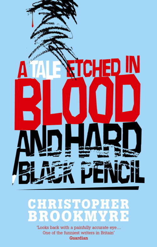 Book cover of A Tale Etched In Blood And Hard Black Pencil