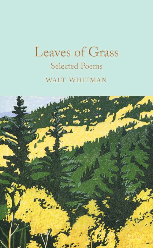 Book cover of Leaves of Grass: Selected Poems (Macmillan Collector's Library #187)