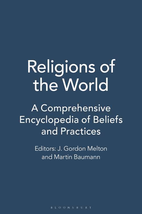 Book cover of Religions of the World [6 volumes]: A Comprehensive Encyclopedia of Beliefs and Practices [6 volumes] (2)