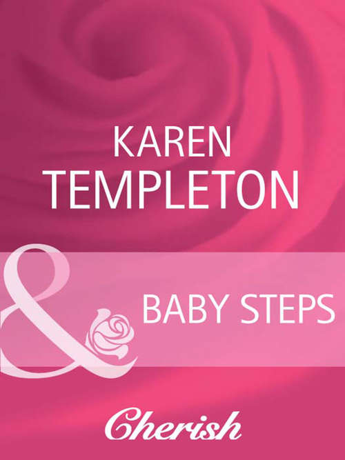 Book cover of Baby Steps (ePub First edition) (Babies, Inc. #1)