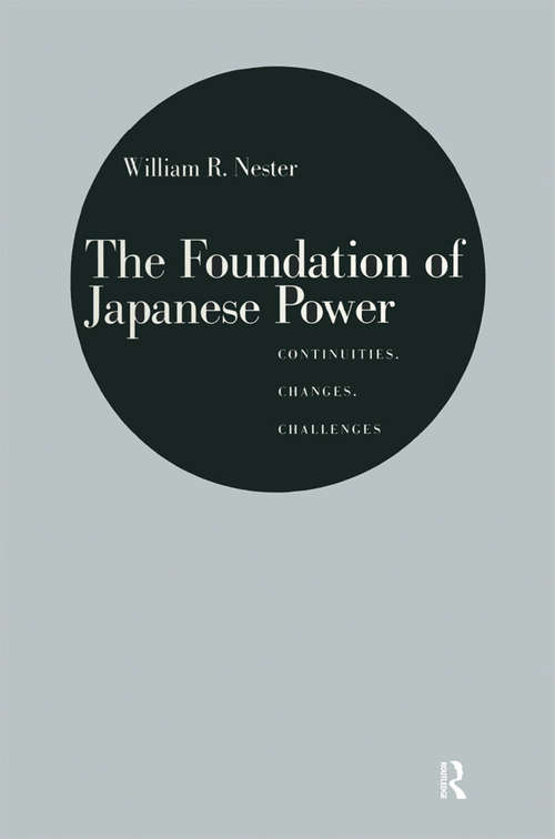 Book cover of The Foundation of Japanese Power: Continuities, Changes, Challenges