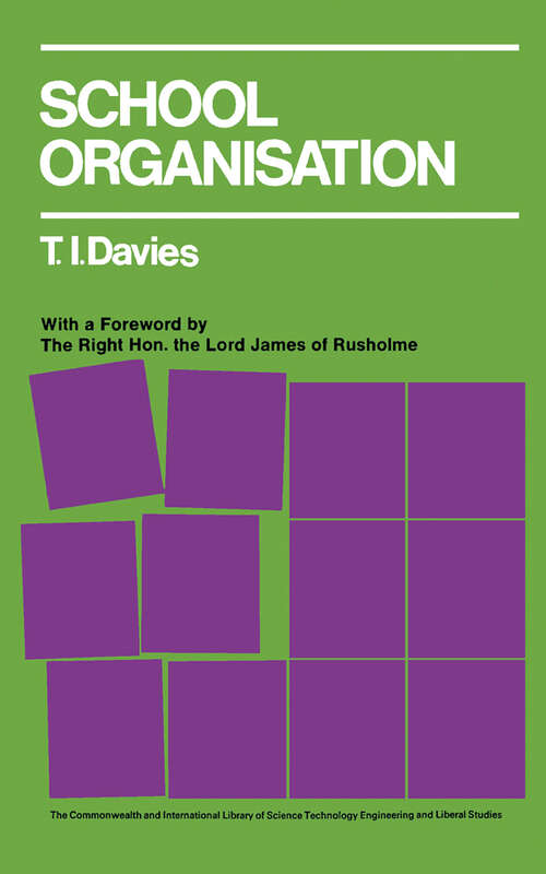 Book cover of School Organisation: A New Synthesis
