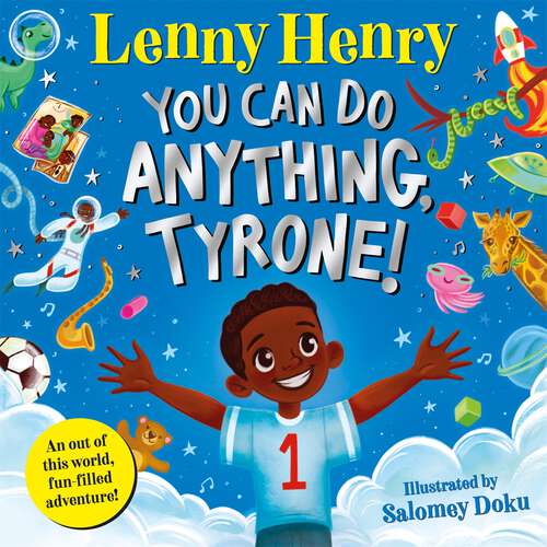 Book cover of You Can Do Anything, Tyrone!