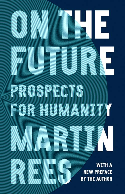 Book cover of On the Future: Prospects for Humanity