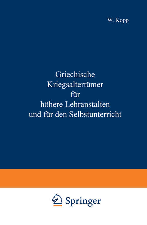 Book cover of Griechische Kriegsaltertümer für höhere Lehranstalten und für den Selbstunterricht (1881)
