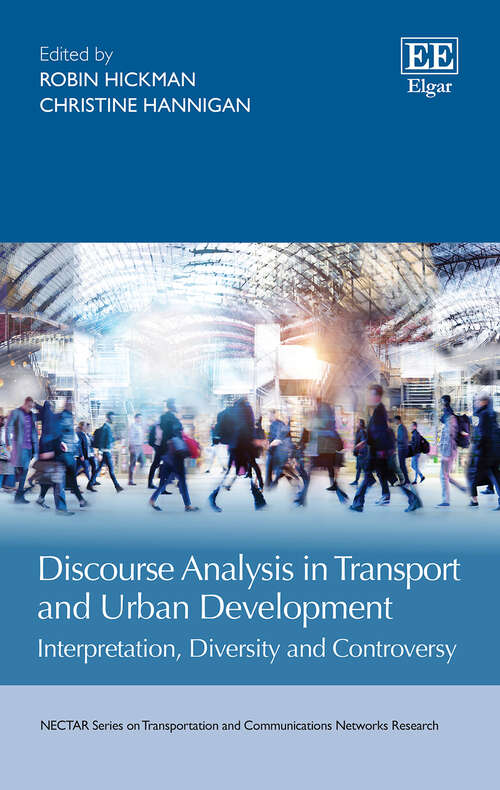 Book cover of Discourse Analysis in Transport and Urban Development: Interpretation, Diversity and Controversy (NECTAR Series on Transportation and Communications Networks Research)