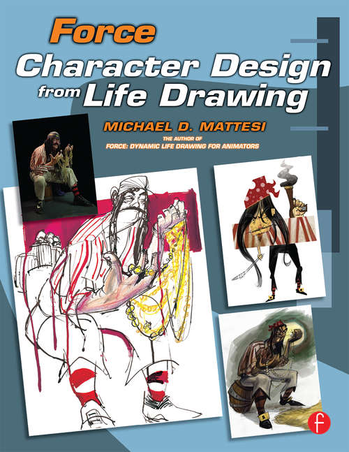 Book cover of Force: Character Design from Life Drawing