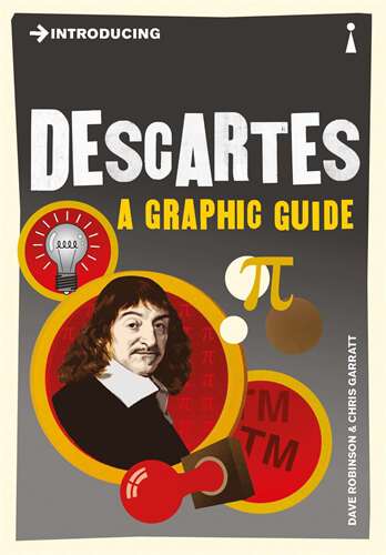 Book cover of Introducing Descartes: A Graphic Guide (2) (Introducing... Ser.)