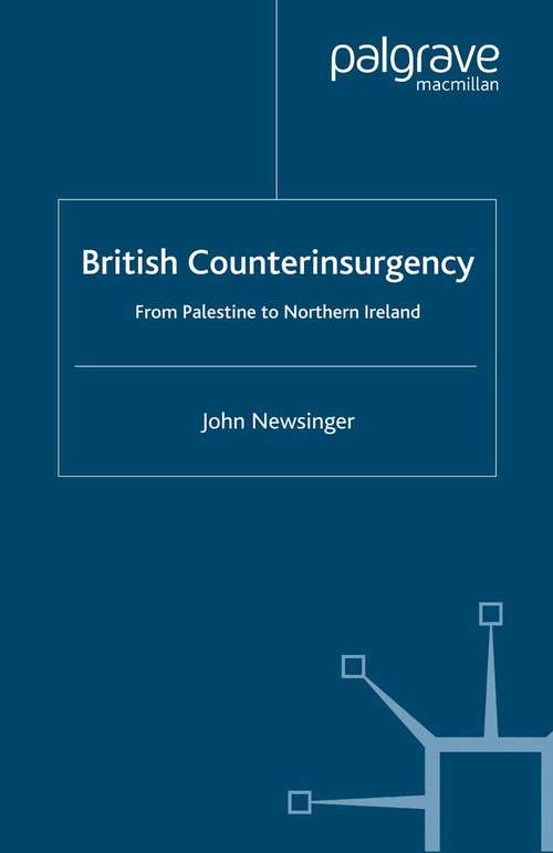 Book cover of British Counterinsurgency: From Palestine to Northern Ireland (2002)