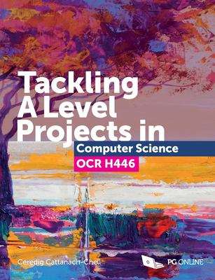 Book cover of Tackling A Level projects in Computer Science (PDF)