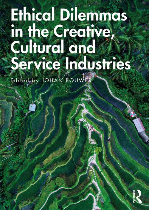 Book cover of Ethical Dilemmas in the Creative, Cultural and Service Industries
