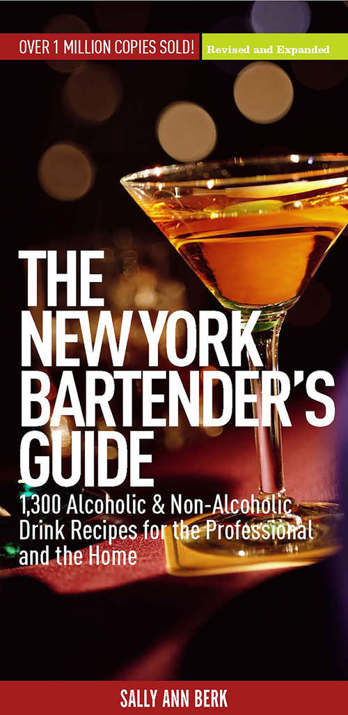 Book cover of New York Bartender's Guide: 1300 Alcoholic and Non-Alcoholic Drink Recipes for the Professional and the Home