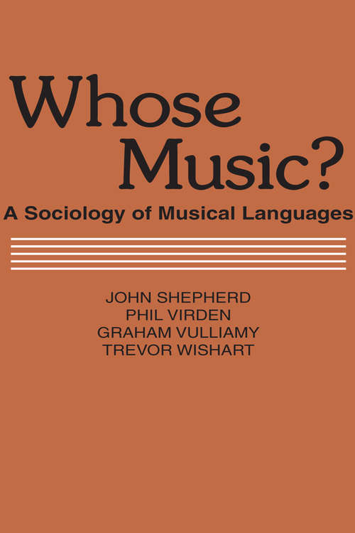 Book cover of Whose Music?: Sociology of Musical Languages