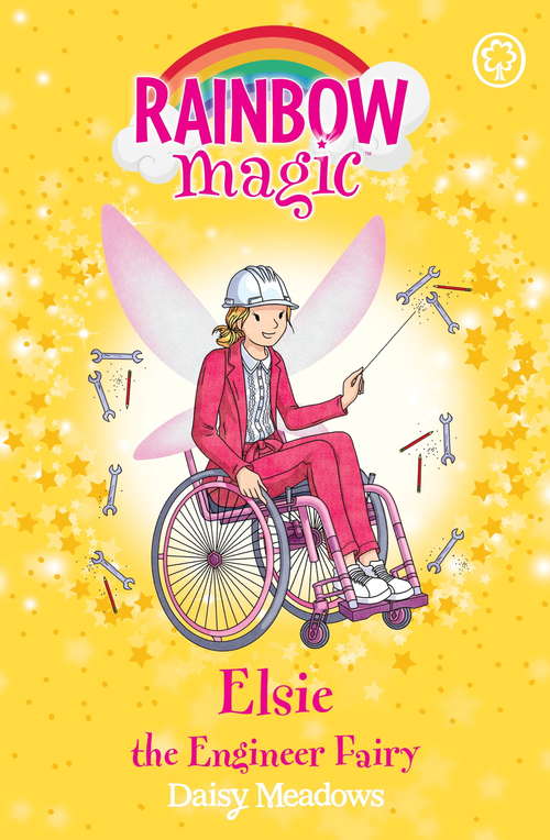 Book cover of Elsie the Engineer Fairy: The Discovery Fairies Book 4 (Rainbow Magic)