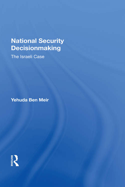 Book cover of National Security Decisionmaking: The Israeli Case