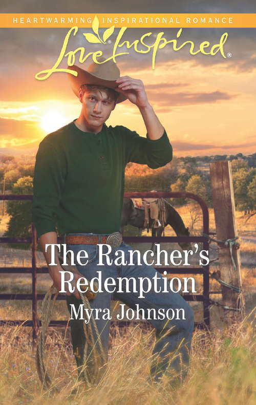 Book cover of The Rancher's Redemption (ePub edition) (Mills And Boon Love Inspired Ser.)