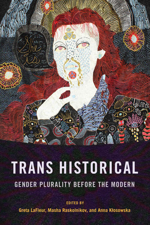 Book cover of Trans Historical: Gender Plurality before the Modern