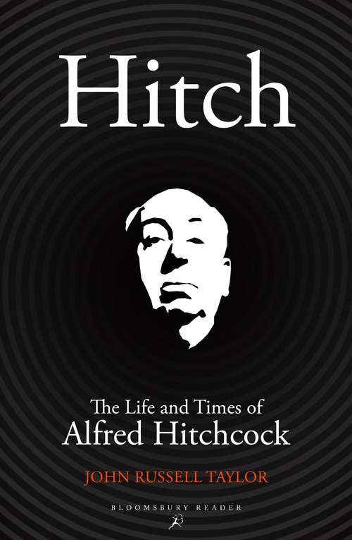 Book cover of Hitch: The Life and Times of Alfred Hitchcock