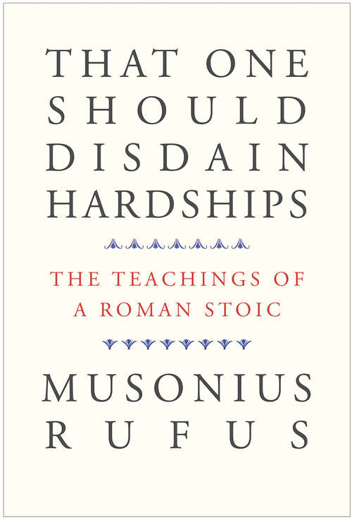 Book cover of That One Should Disdain Hardships: The Teachings of a Roman Stoic