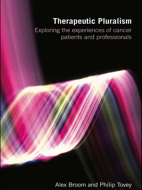 Book cover of Therapeutic Pluralism: Exploring the Experiences of Cancer Patients and Professionals