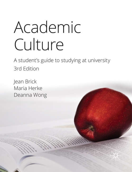 Book cover of Academic Culture: A student's guide to studying at university (3rd ed. 2016)