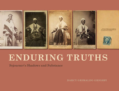 Book cover of Enduring Truths: Sojourner's Shadows and Substance