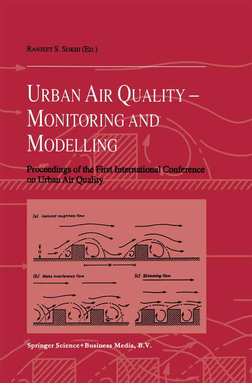Book cover of Urban Air Quality: Proceedings of the First International Conference on Urban Air Quality: Monitoring and Modelling University of Hertfordshire, Hatfield, U.K. 11–12 July 1996 (1998)