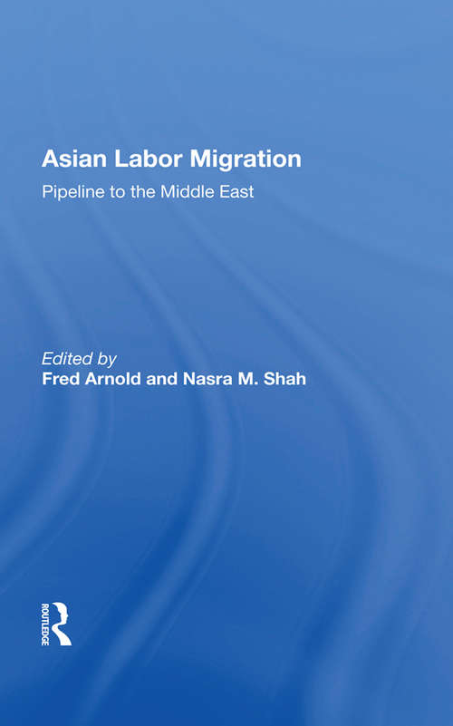 Book cover of Asian Labor Migration: Pipeline To The Middle East