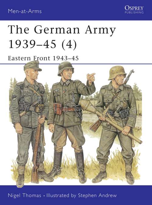Book cover of The German Army 1939–45: Eastern Front 1943–45 (Men-at-Arms)
