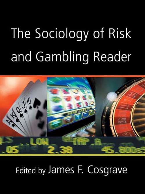 Book cover of The Sociology of Risk and Gambling Reader