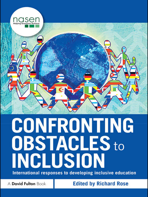 Book cover of Confronting Obstacles to Inclusion: International Responses to Developing Inclusive Education (nasen spotlight)