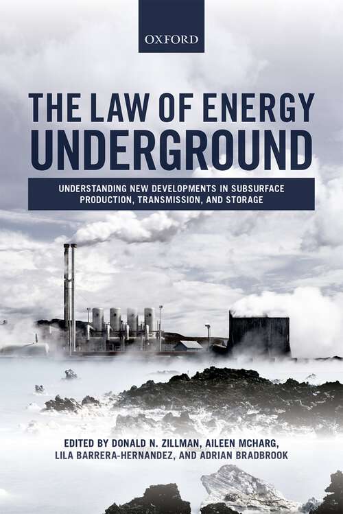 Book cover of The Law of Energy Underground: Understanding New Developments in Subsurface Production, Transmission, and Storage
